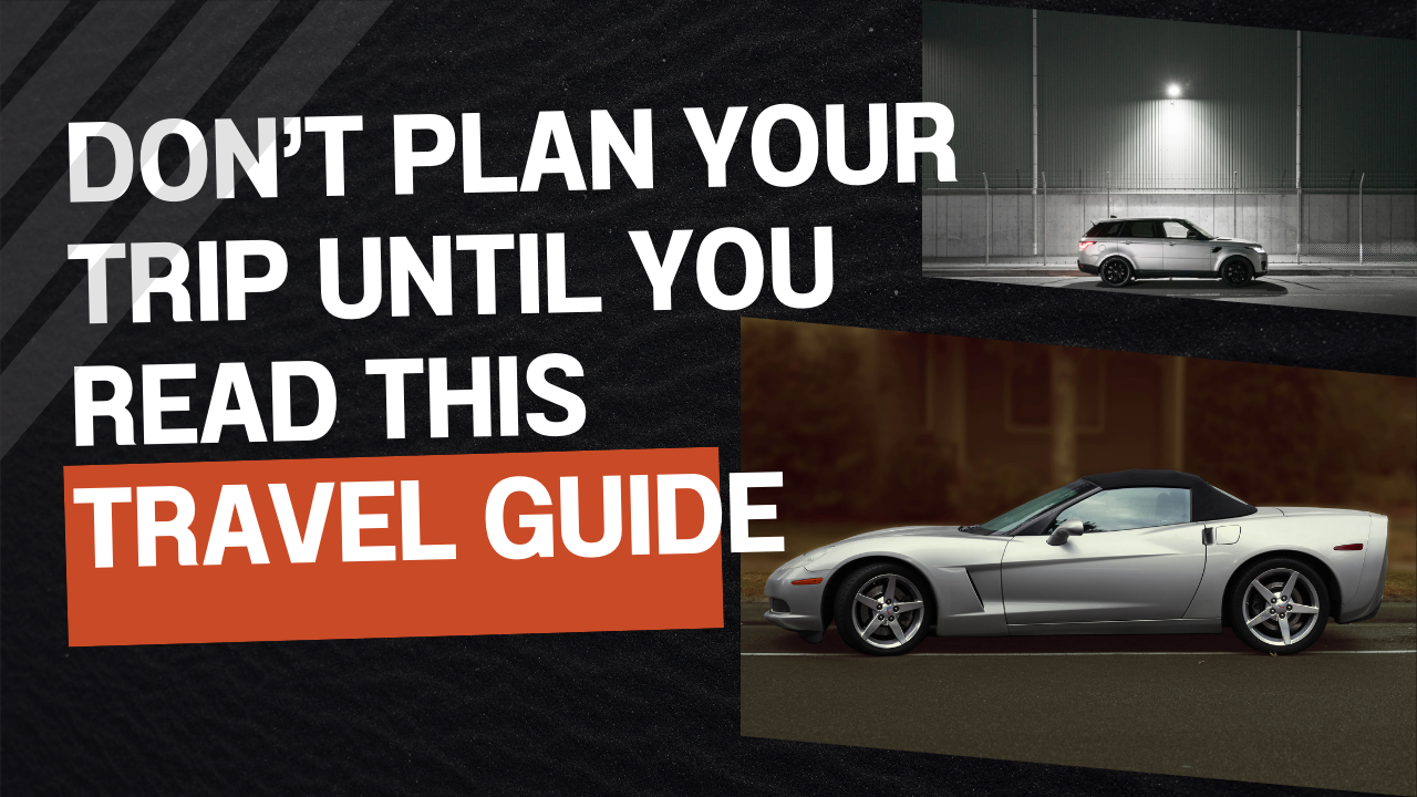 Don’t Plan Your Trip Until You Read This Travel Guide